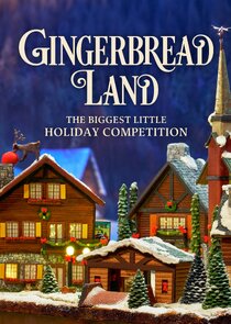 Gingerbread Land: The Biggest Little Holiday Competition