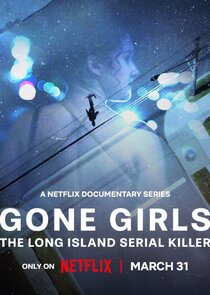 Gone Girls: The Long Island Serial Killer