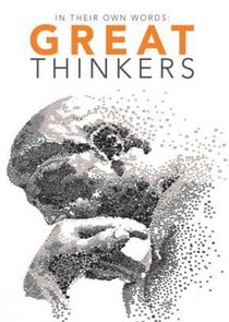 Great Thinkers: In Their Own Words
