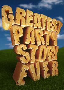 Greatest Party Story Ever&hellip;and Other Epic Tales