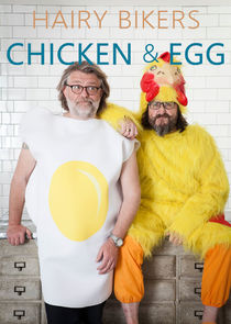 Hairy Bikers - Chicken & Egg