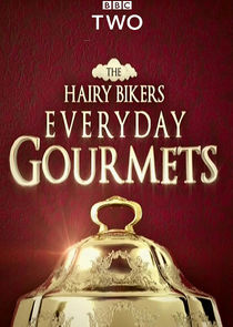Hairy Bikers Everyday Gourmets