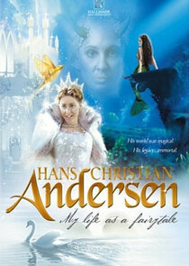 Hans Christian Andersen: My Life as a Fairy Tale