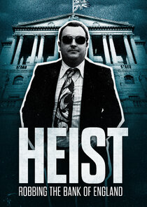 Heist: Robbing the Bank of England