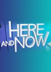 Here and Now