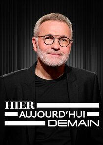 Hier, aujourd'hui, demain