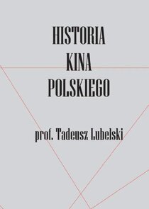 Historia kina polskiego 1895-2014