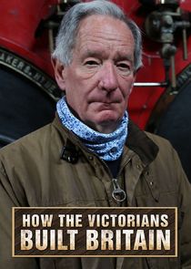 How the Victorians Built Britain