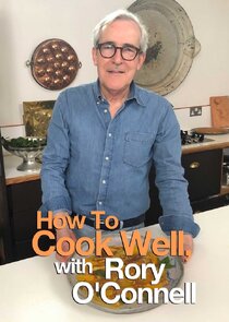 How to Cook Well with Rory O'Connell
