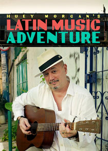 Huey Morgan's Latin Music Adventure