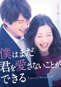 I Don't Love You Yet