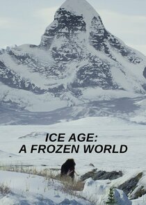 Ice Age: A Frozen World