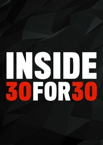 Inside 30 for 30