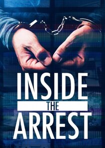 Inside the Arrest