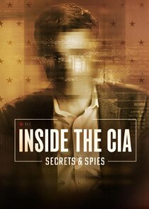Inside the CIA: Secrets and Spies