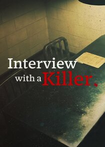 Interview with a Killer