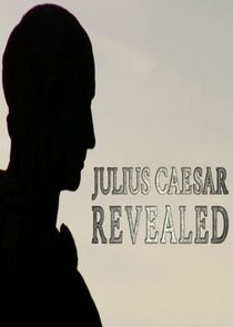 Julius Caesar Revealed
