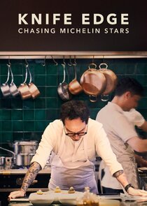 Knife Edge: Chasing Michelin Stars