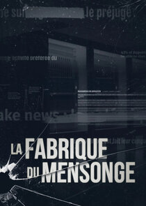La Fabrique du Mensonge