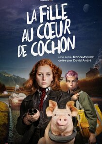 La Fille au c&oelig;ur de cochon