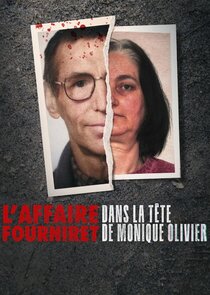 L'Affaire Fourniret : Dans la t&ecirc;te de Monique Olivier