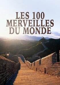 Les 100 merveilles du monde