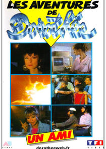 Les aventures de Doroth&eacute;e: un ami