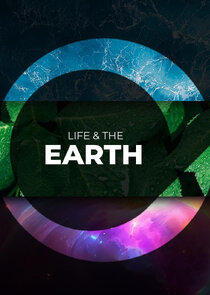 Life & The Earth