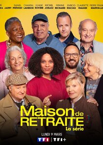 Maison de retraite, la s&eacute;rie
