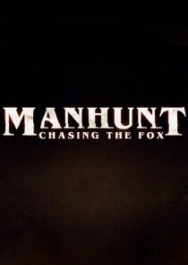 Manhunt: Chasing the Fox
