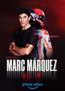Marc M&aacute;rquez. All In
