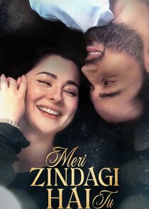 Meri Zindagi Hai Tu