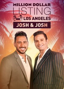 Million Dollar Listing Los Angeles: Josh & Josh