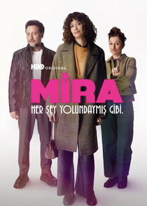 Mira: Her Şey Yolundaymış Gibi