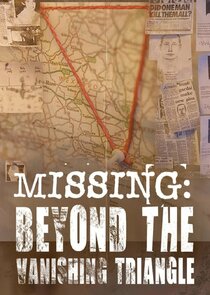 Missing: Beyond The Vanishing Triangle