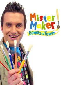 Mister Maker Comes to Town