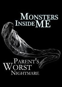 Monsters Inside Me: Parent's Worst Nightmare