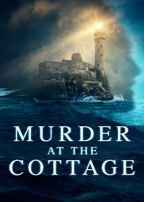 Murder at the Cottage: The Search for Justice for Sophie