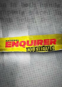 National Enquirer Investigates