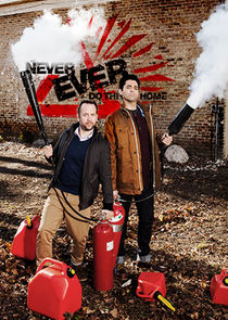 Never Ever Do This at Home