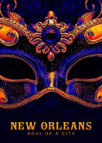 New Orleans: Soul Of A City