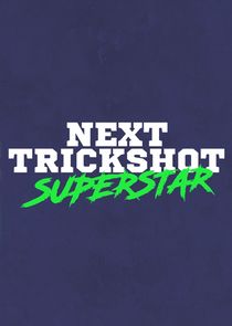 Next Trickshot Superstar