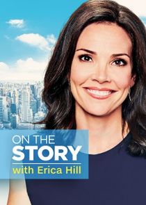 On the Story with Erica Hill