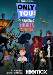 Only You: An Animated Shorts Collection