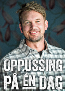 Oppussing p&aring; en dag