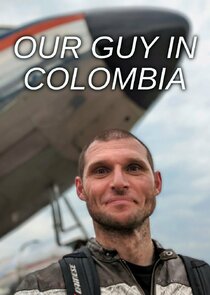 Our Guy in Colombia