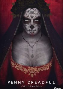 Penny Dreadful: City of Angels