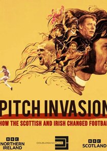 Pitch Invasion: How the Scottish and Irish Changed Football