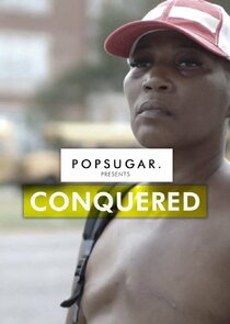 POPSUGAR Presents: Conquered
