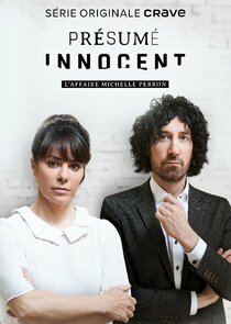 Pr&eacute;sum&eacute; innocent: l'affaire Michelle Perron
